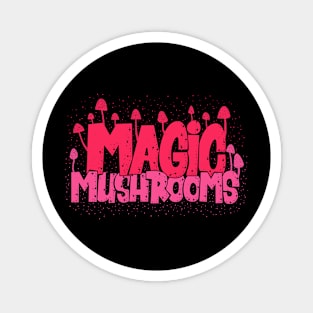 Magic Mushrooms - Psilocybin - Psychedelic Art Magnet